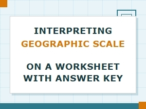 Interpreting Geographic Scale on a Worksheet with Answer Key