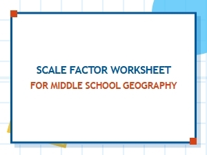 Mastering Geographic Scale Factors with Practice Worksheets